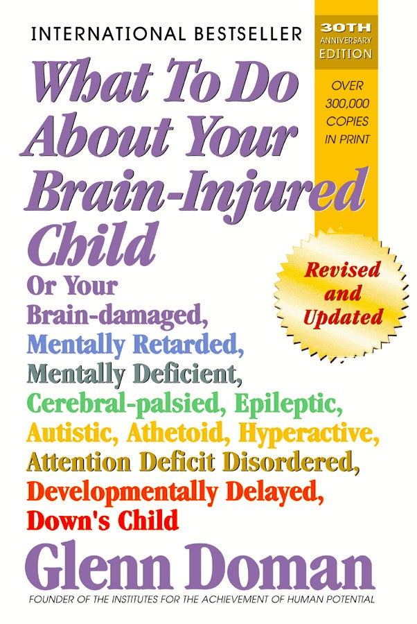 What To Do About Your Brain-Injured Child