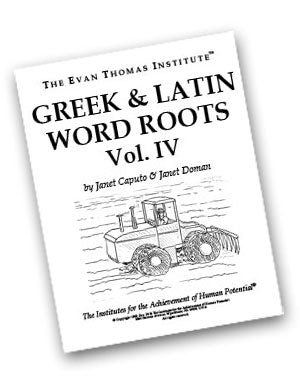 Greek & Latin Word Roots, Vol. IV ★★