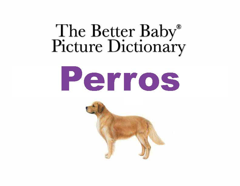 DOGS Picture Dictionary Book (English & Spanish)