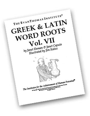 Greek & Latin Word Roots, Vol. VII ★★